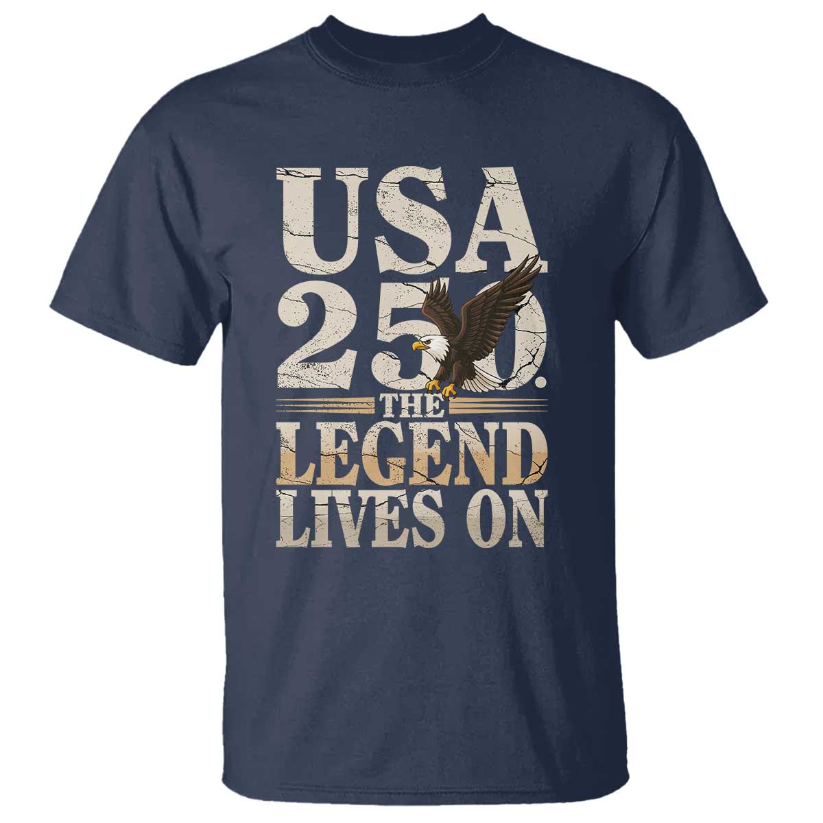 USA 250 The Legend Lives On T Shirt Patriotic Eagle for Semiquincentennial 2026 - Wonder Print Shop