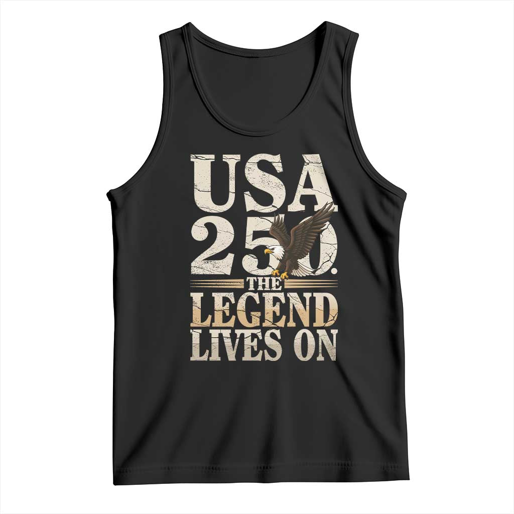 USA 250 The Legend Lives On Tank Top Patriotic Eagle for Semiquincentennial 2026 - Wonder Print Shop