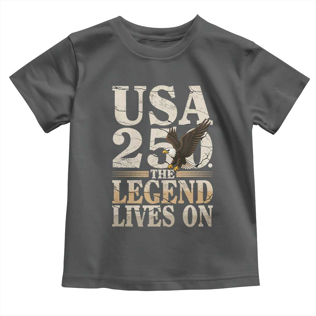 USA 250 The Legend Lives On Toddler T Shirt Patriotic Eagle for Semiquincentennial 2026 - Wonder Print Shop
