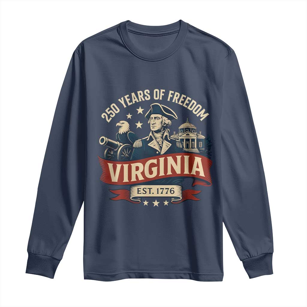 Virginia 250 Years of Freedom Long Sleeve Shirt George Washington Patriotic State Pride Est. 1776 - Wonder Print Shop