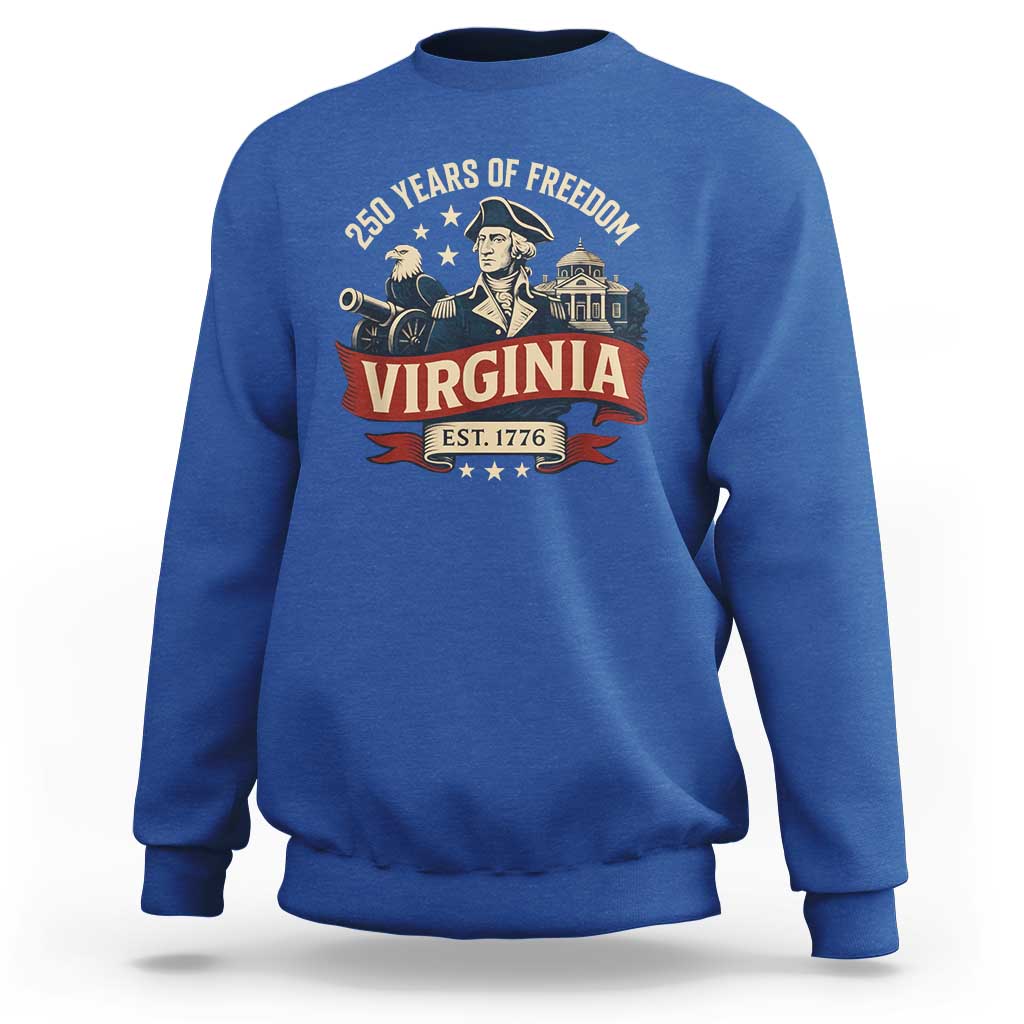 Virginia 250 Years of Freedom Sweatshirt George Washington Patriotic State Pride Est. 1776 - Wonder Print Shop