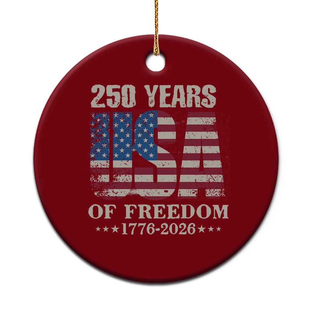 USA Flag 250 Years of Freedom Ceramic Ornament Vintage Patriotic 1776 to 2026 Semiquincentennial - Wonder Print Shop