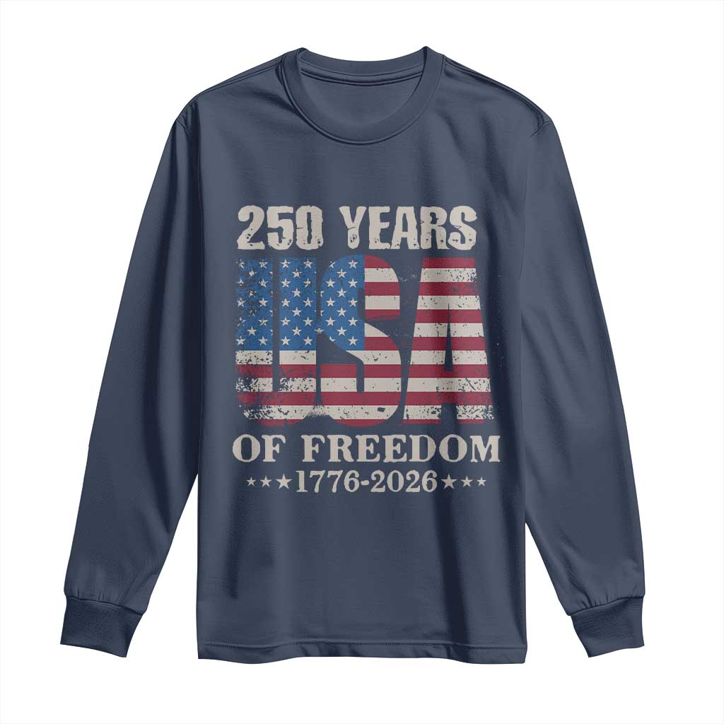 USA Flag 250 Years of Freedom Long Sleeve Shirt Vintage Patriotic 1776 to 2026 Semiquincentennial - Wonder Print Shop