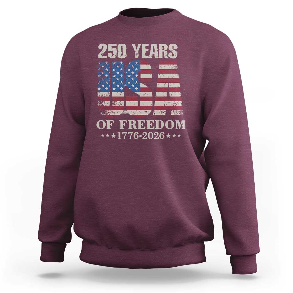 USA Flag 250 Years of Freedom Sweatshirt Vintage Patriotic 1776 to 2026 Semiquincentennial - Wonder Print Shop