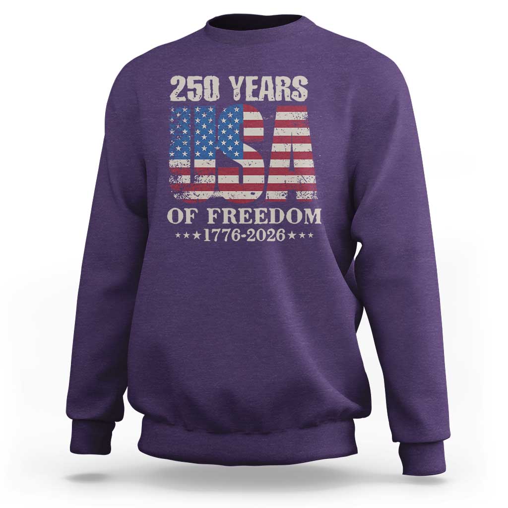 USA Flag 250 Years of Freedom Sweatshirt Vintage Patriotic 1776 to 2026 Semiquincentennial - Wonder Print Shop