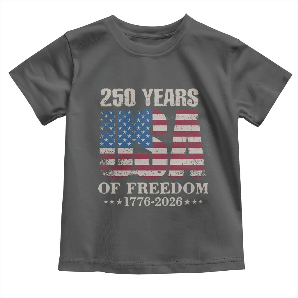 USA Flag 250 Years of Freedom Toddler T Shirt Vintage Patriotic 1776 to 2026 Semiquincentennial - Wonder Print Shop