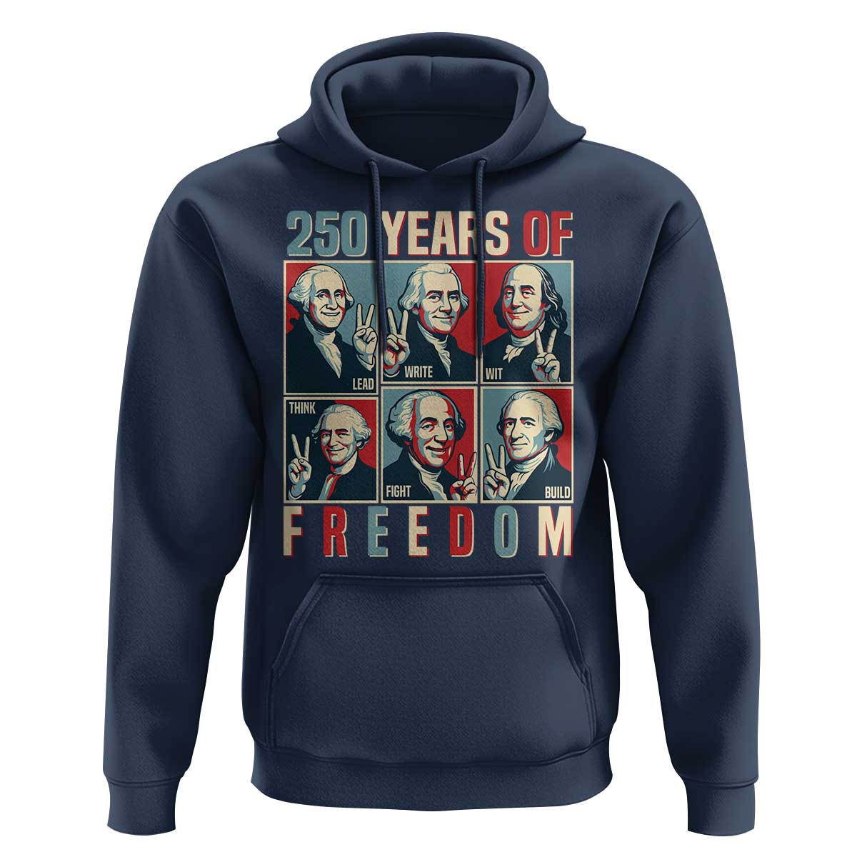 Founding Fathers 250 Years of Freedom Hoodie Patriotic Pop Art Style Semiquincentennial 2026 - Wonder Print Shop