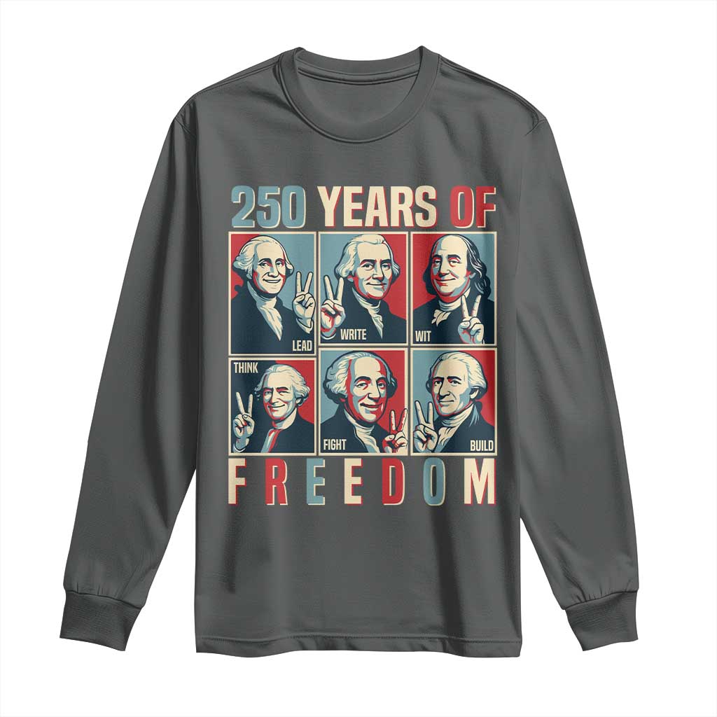 Founding Fathers 250 Years of Freedom Long Sleeve Shirt Patriotic Pop Art Style Semiquincentennial 2026 - Wonder Print Shop