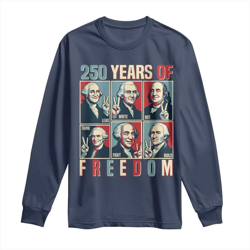 Founding Fathers 250 Years of Freedom Long Sleeve Shirt Patriotic Pop Art Style Semiquincentennial 2026 - Wonder Print Shop