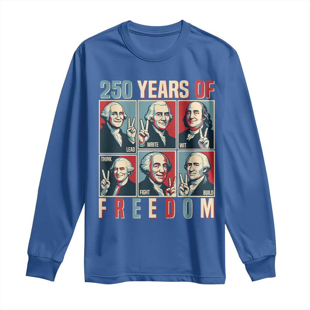 Founding Fathers 250 Years of Freedom Long Sleeve Shirt Patriotic Pop Art Style Semiquincentennial 2026 - Wonder Print Shop