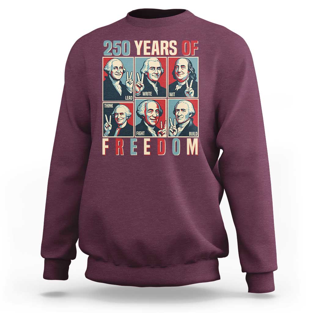 Founding Fathers 250 Years of Freedom Sweatshirt Patriotic Pop Art Style Semiquincentennial 2026 - Wonder Print Shop