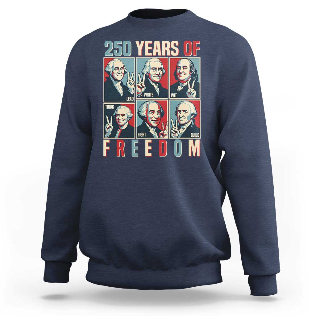 Founding Fathers 250 Years of Freedom Sweatshirt Patriotic Pop Art Style Semiquincentennial 2026 - Wonder Print Shop