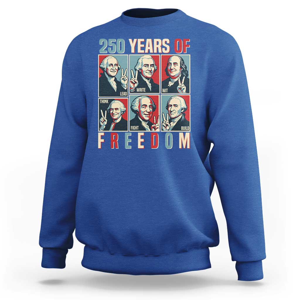 Founding Fathers 250 Years of Freedom Sweatshirt Patriotic Pop Art Style Semiquincentennial 2026 - Wonder Print Shop