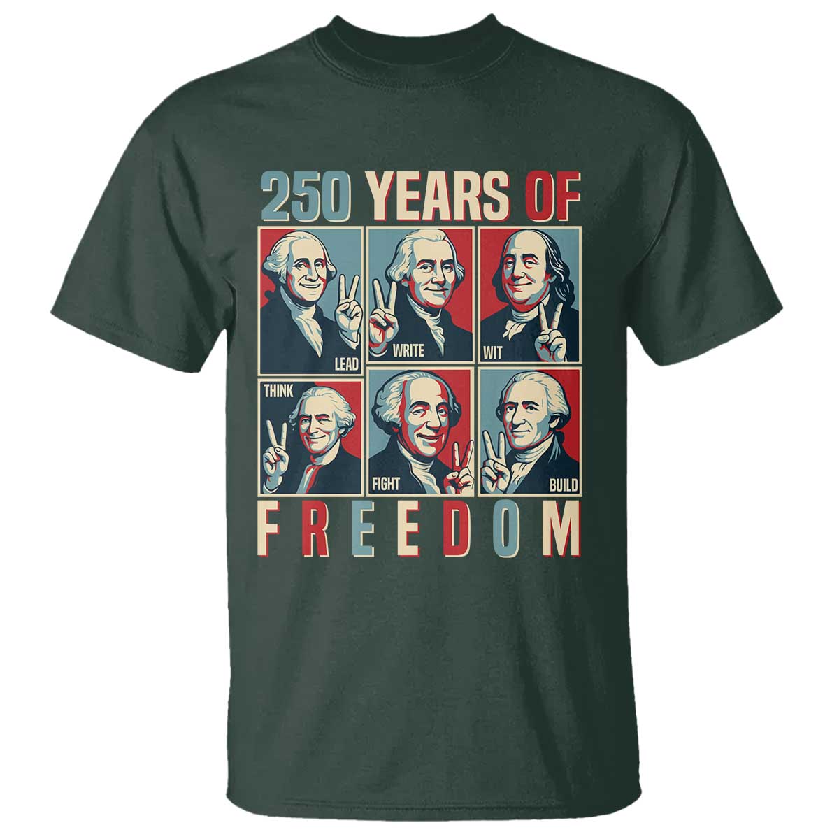 Founding Fathers 250 Years of Freedom T Shirt Patriotic Pop Art Style Semiquincentennial 2026 - Wonder Print Shop