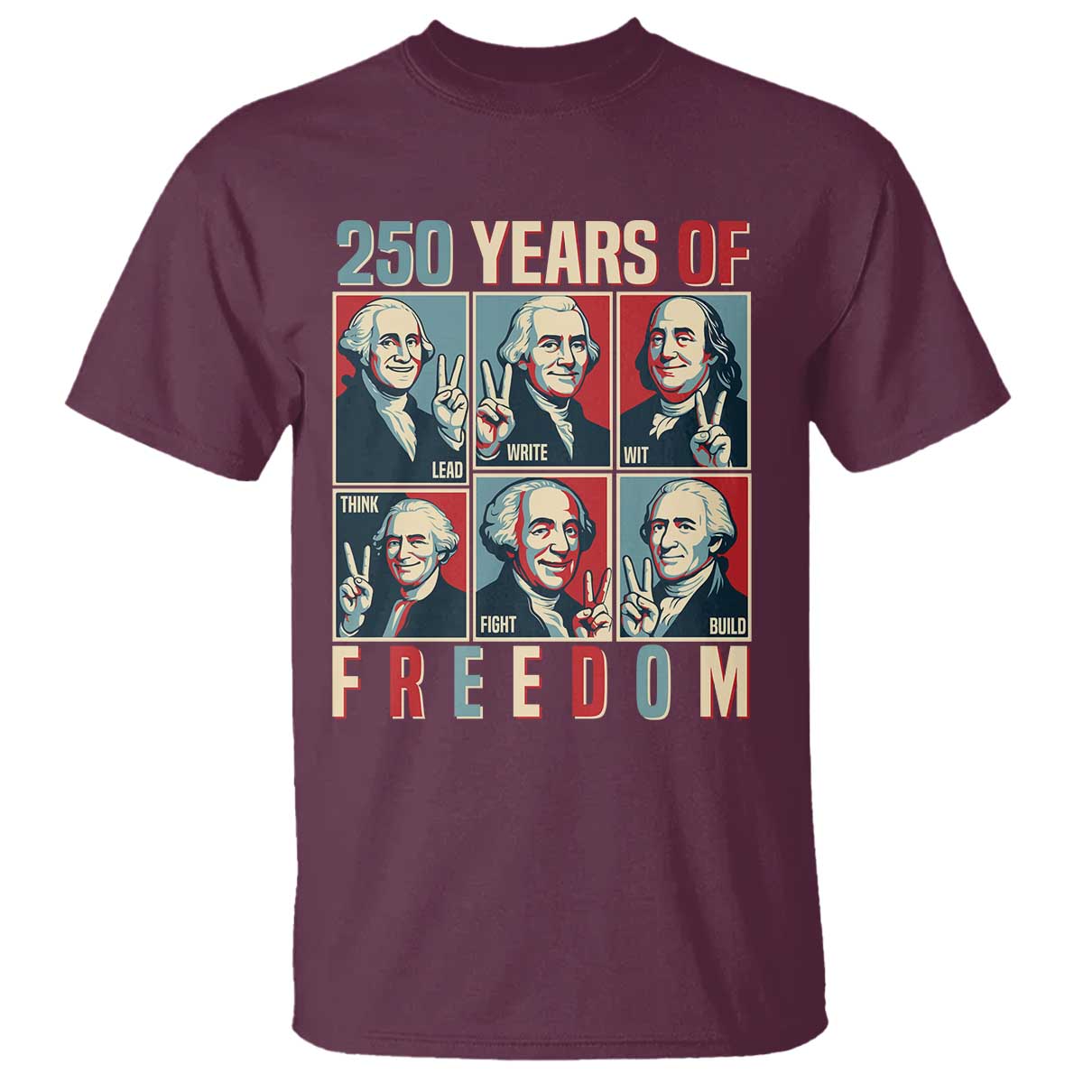 Founding Fathers 250 Years of Freedom T Shirt Patriotic Pop Art Style Semiquincentennial 2026 - Wonder Print Shop