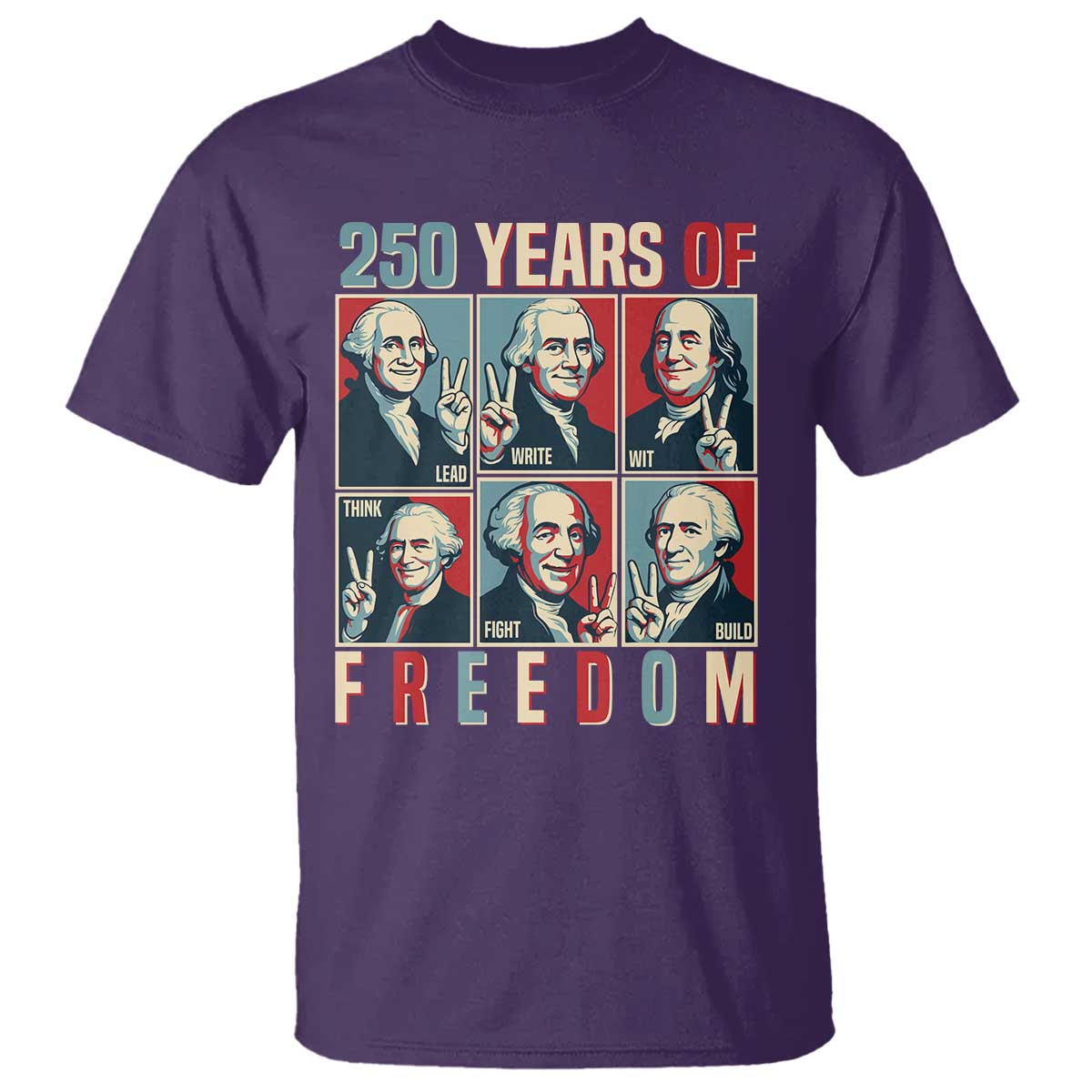 Founding Fathers 250 Years of Freedom T Shirt Patriotic Pop Art Style Semiquincentennial 2026 - Wonder Print Shop