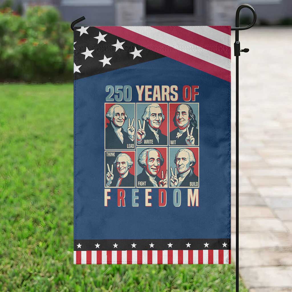Founding Fathers 250 Years of Freedom Garden Flag Patriotic Pop Art Style Semiquincentennial 2026