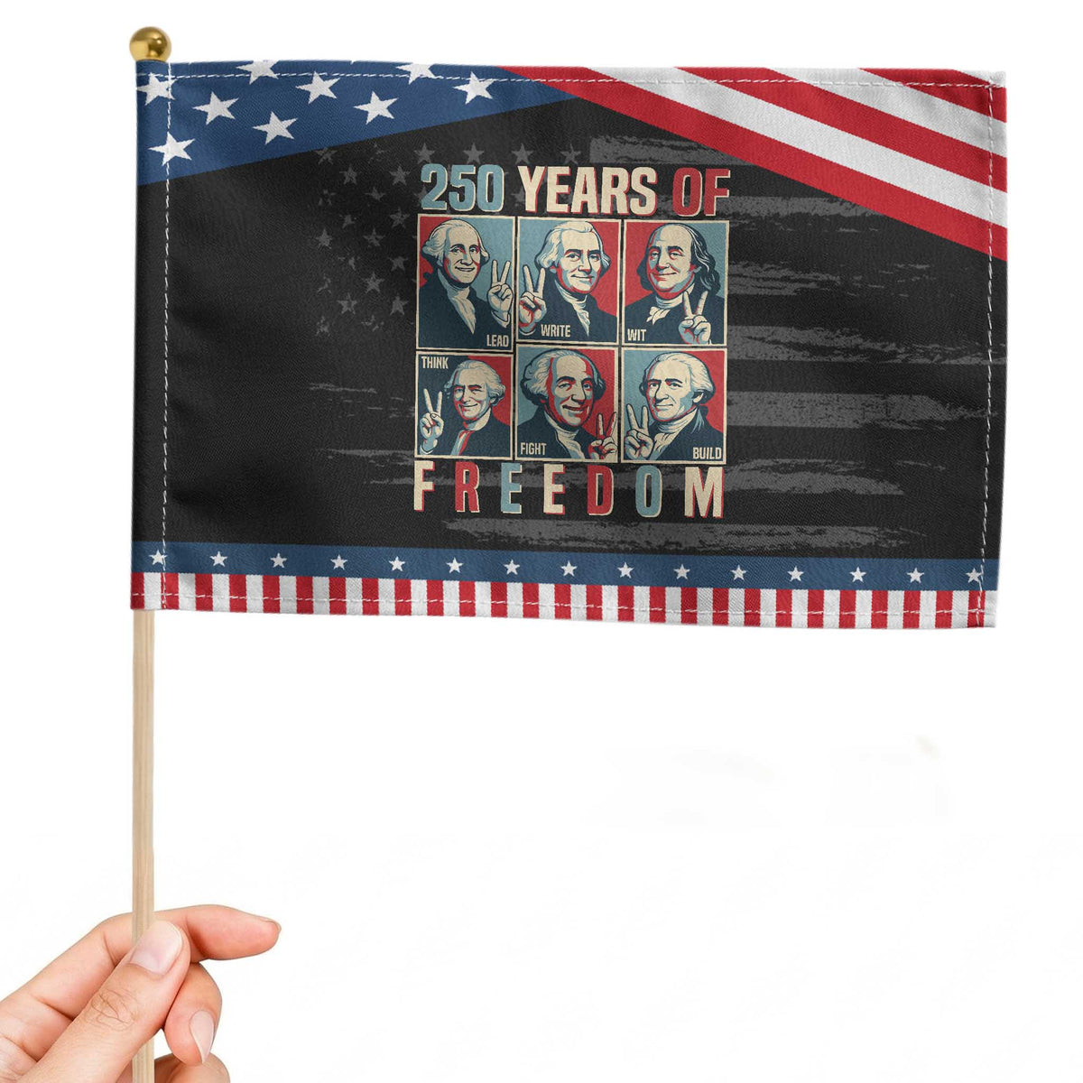 Founding Fathers 250 Years of Freedom Patriotic Handheld Flag Patriotic Pop Art Style Semiquincentennial 2026