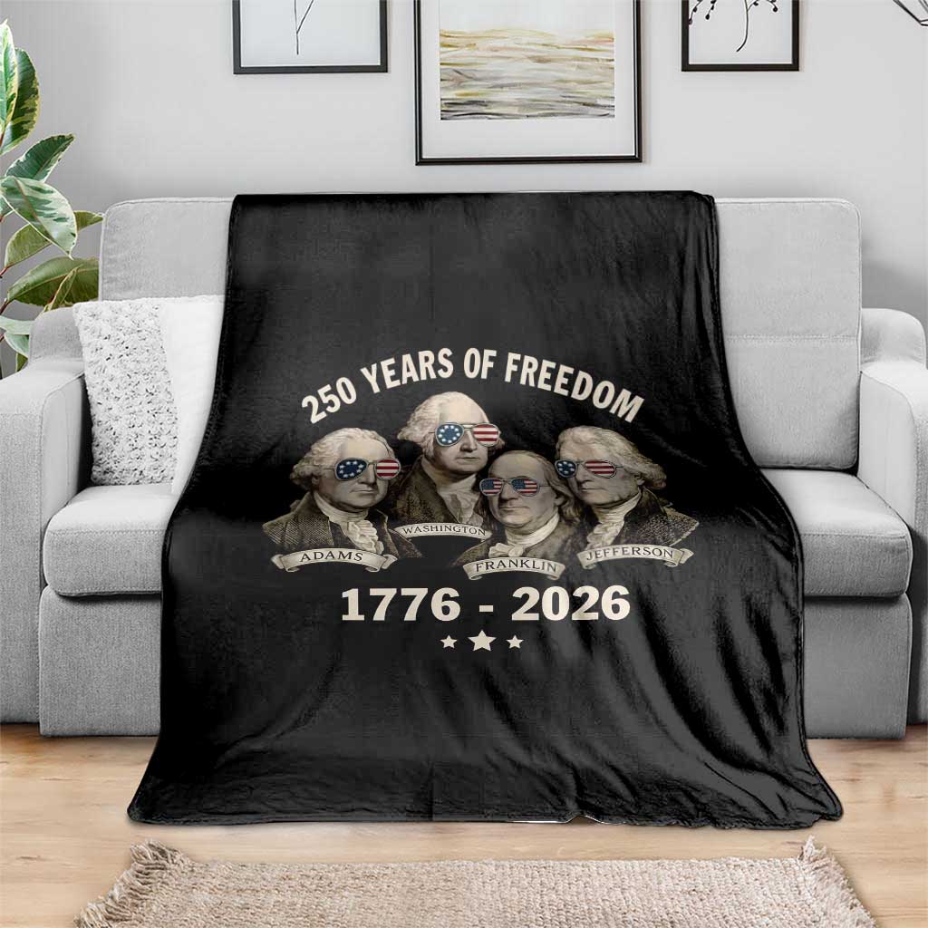 250 Years of Freedom Founding Fathers Throw Blanket Patriotic 1776 to 2026 July 4th American History - Wonder Print Shop