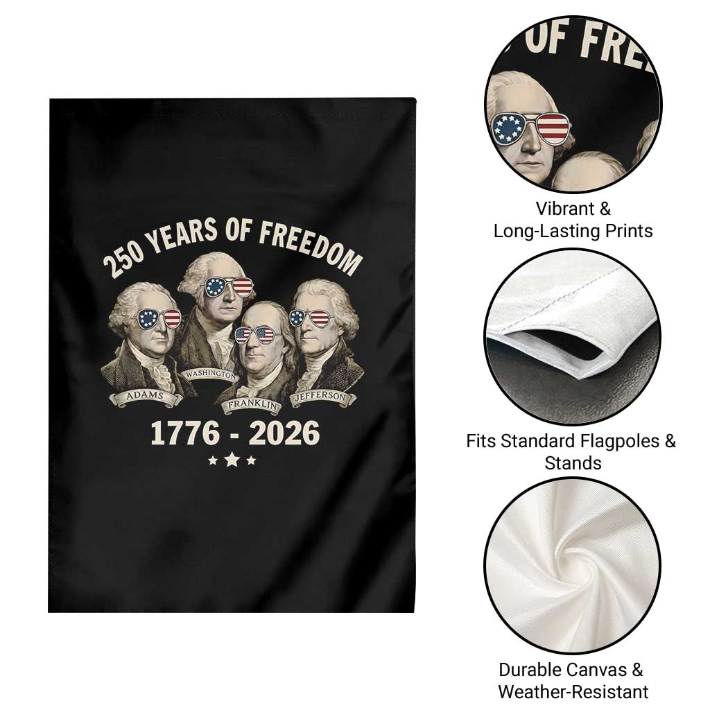 250 Years of Freedom Founding Fathers Garden Flag Patriotic 1776 to 2026 July 4th American History - Wonder Print Shop