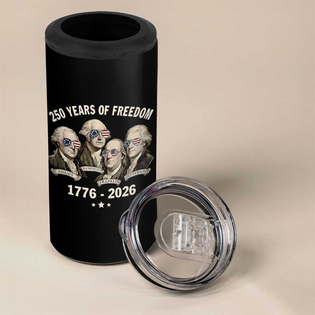 250 Years of Freedom Founding Fathers 4 in 1 Can Cooler Tumbler Patriotic 1776 to 2026 July 4th American History - Wonder Print Shop