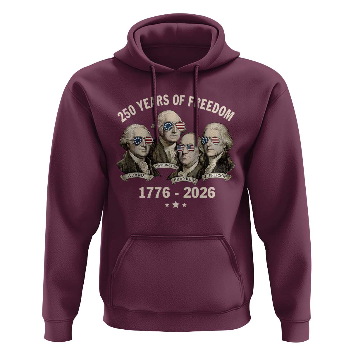 250 Years of Freedom Founding Fathers Hoodie Patriotic 1776 to 2026 July 4th American History - Wonder Print Shop