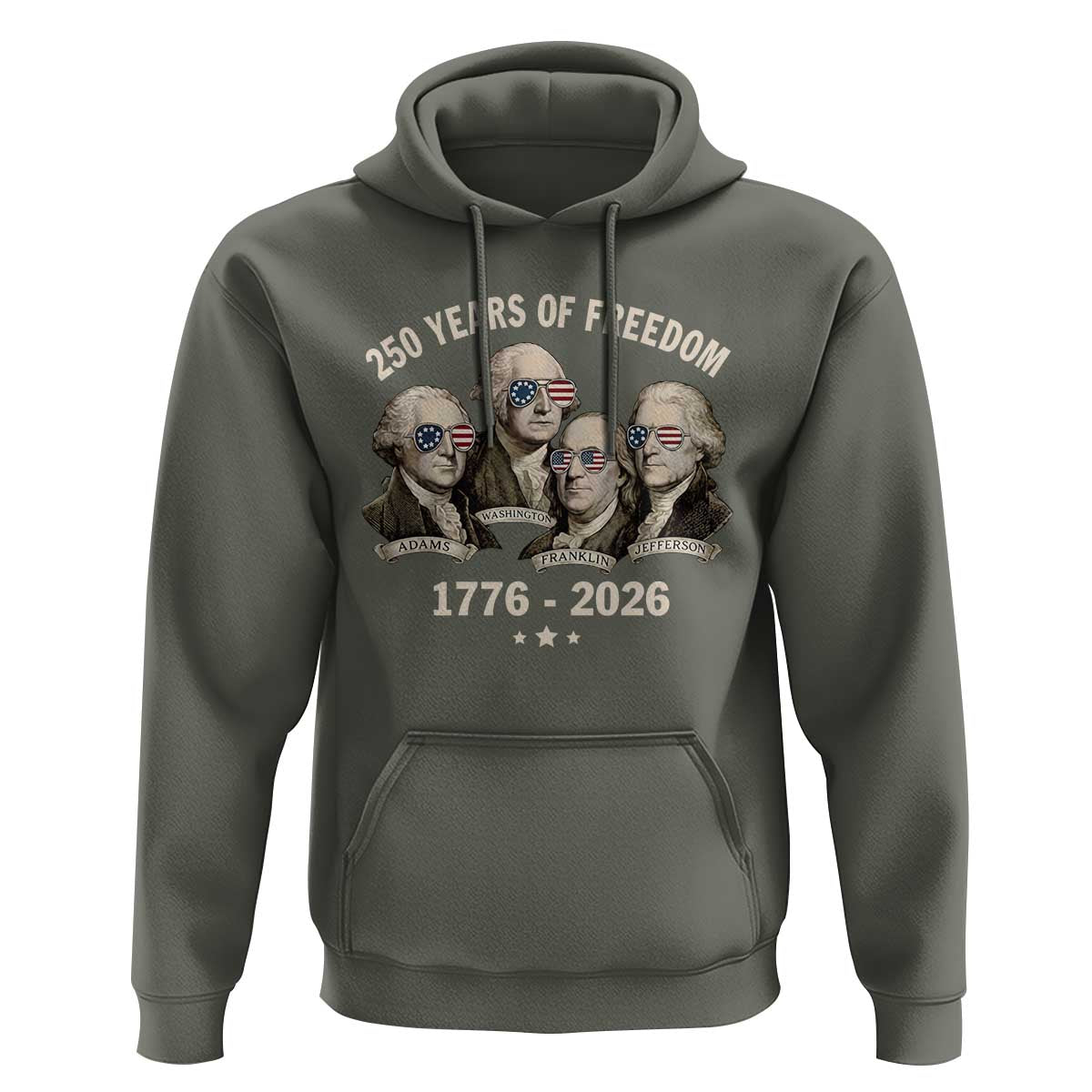 250 Years of Freedom Founding Fathers Hoodie Patriotic 1776 to 2026 July 4th American History - Wonder Print Shop
