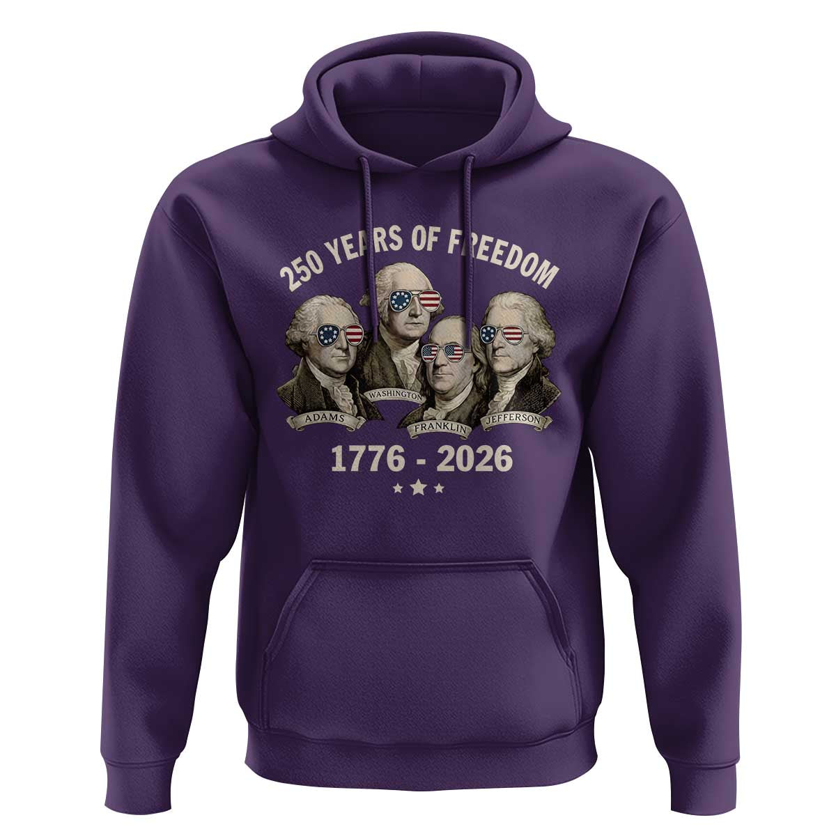250 Years of Freedom Founding Fathers Hoodie Patriotic 1776 to 2026 July 4th American History - Wonder Print Shop