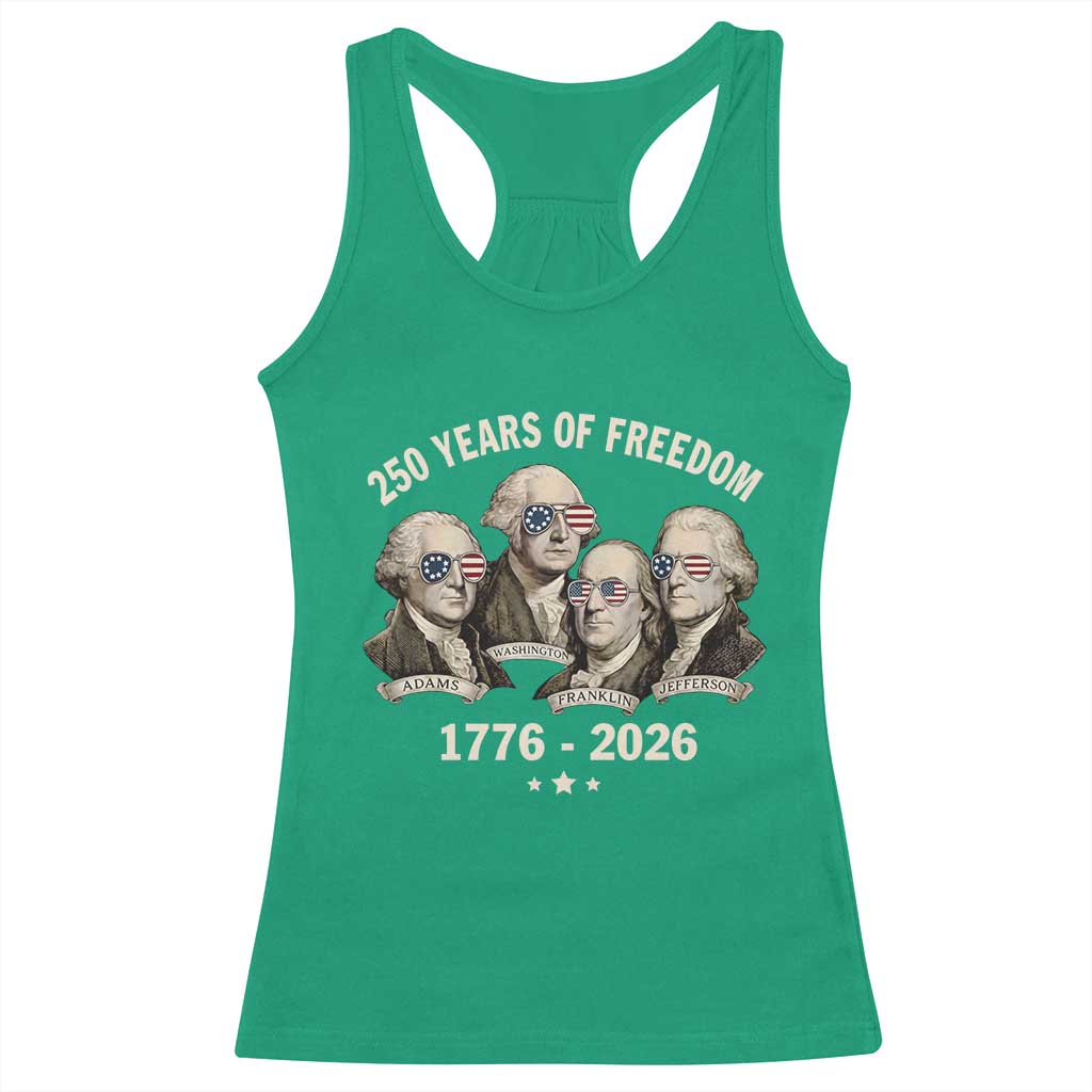 250 Years of Freedom Founding Fathers Racerback Tank Top Patriotic 1776 to 2026 July 4th American History - Wonder Print Shop