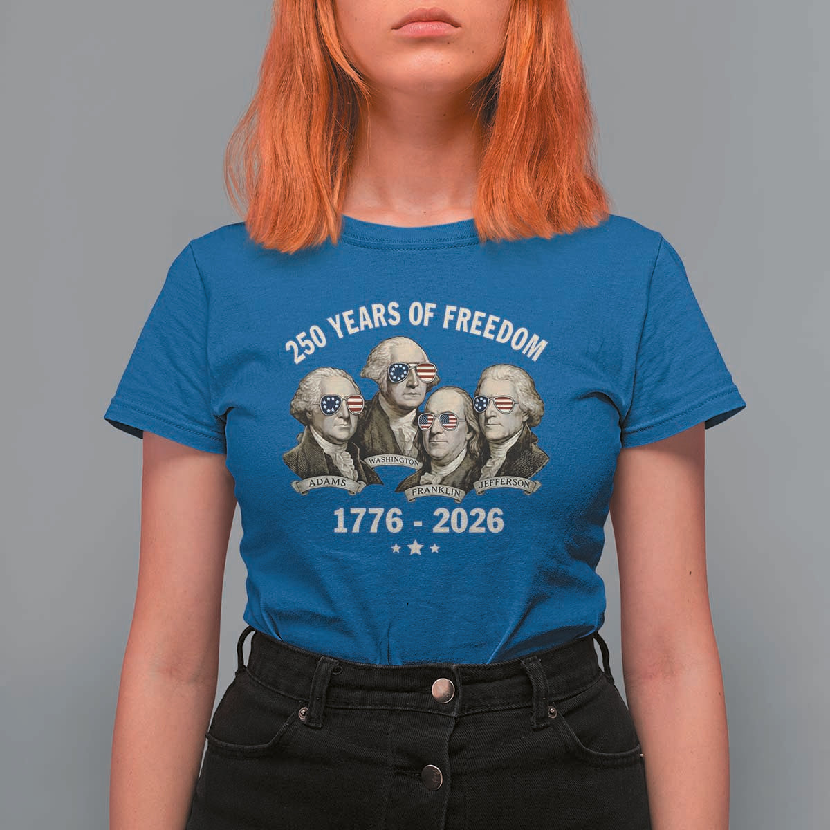 250 Years of Freedom Founding Fathers T Shirt For Women Patriotic 1776 to 2026 July 4th American History - Wonder Print Shop