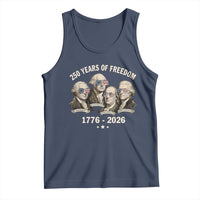 250 Years of Freedom Founding Fathers Tank Top Patriotic 1776 to 2026 July 4th American History - Wonder Print Shop