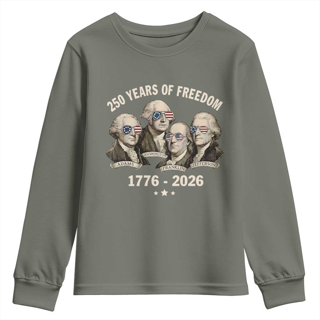 250 Years of Freedom Founding Fathers Youth Sweatshirt Patriotic 1776 to 2026 July 4th American History - Wonder Print Shop