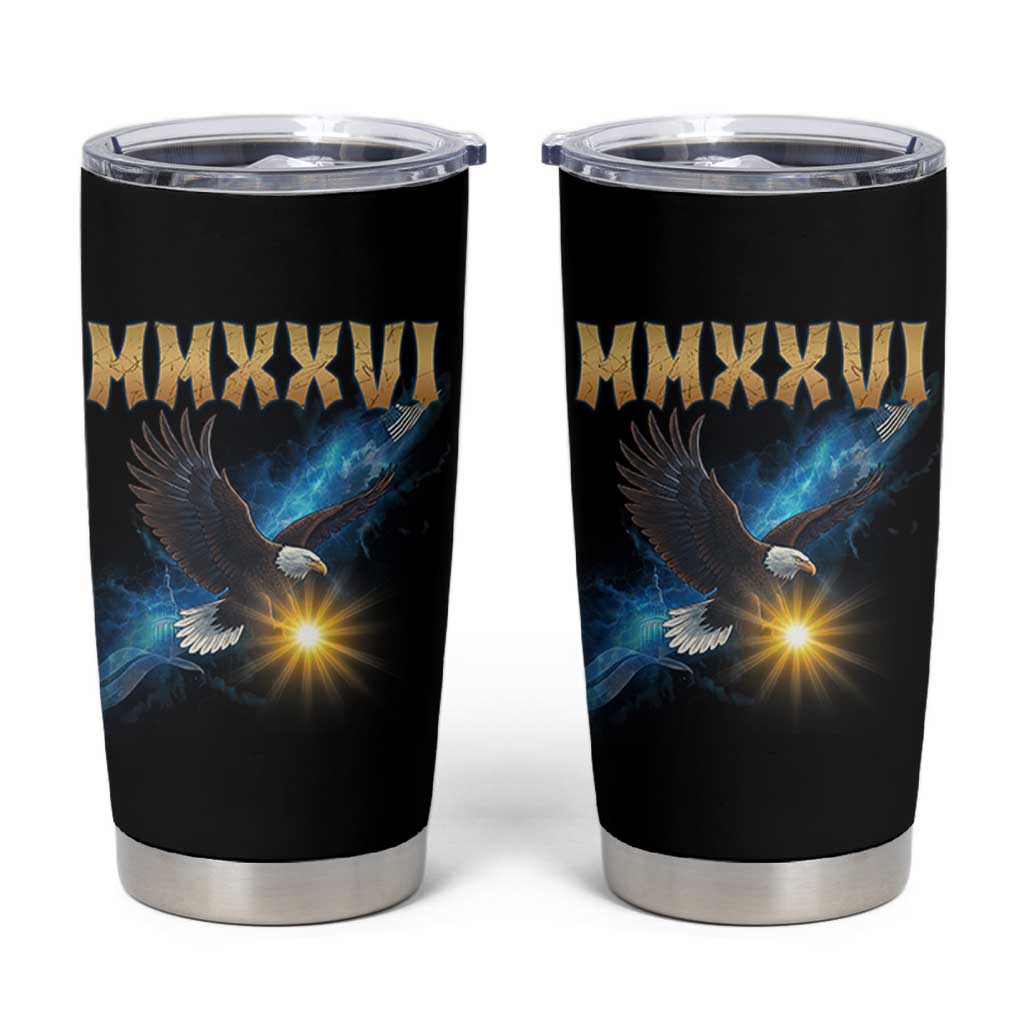 MMXXVI 2026 Eagle Tumbler Cup Epic Patriotic Capitol Flag USA 250th Anniversary - Wonder Print Shop