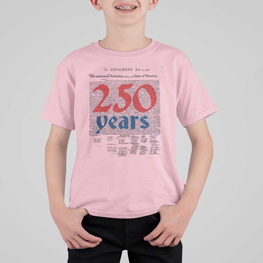 250 Years Declaration of Independence T Shirt For Kid Historic Patriotic 1776 to 2026 Semiquincentennial - Wonder Print Shop