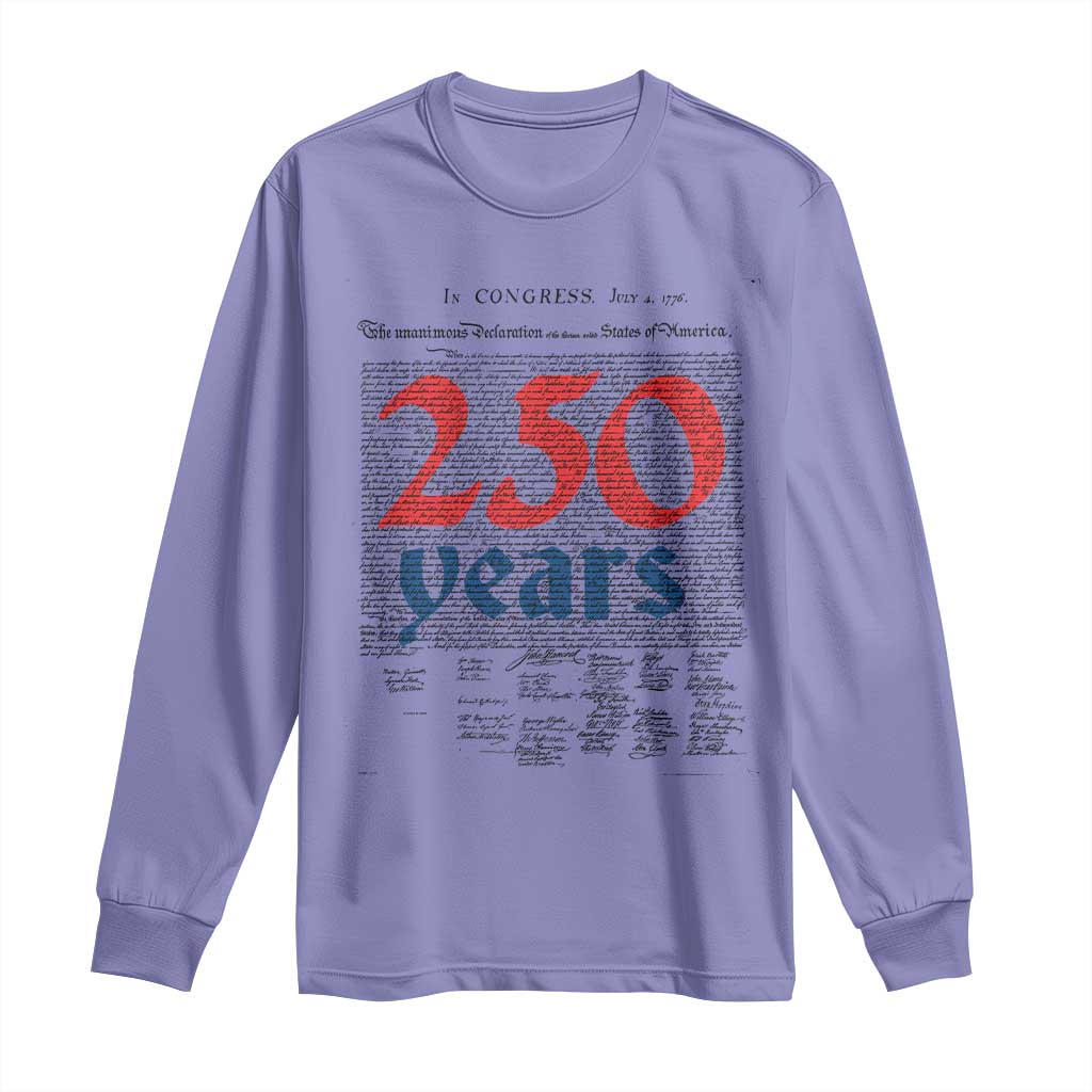 250 Years Declaration of Independence Long Sleeve Shirt Historic Patriotic 1776 to 2026 Semiquincentennial - Wonder Print Shop
