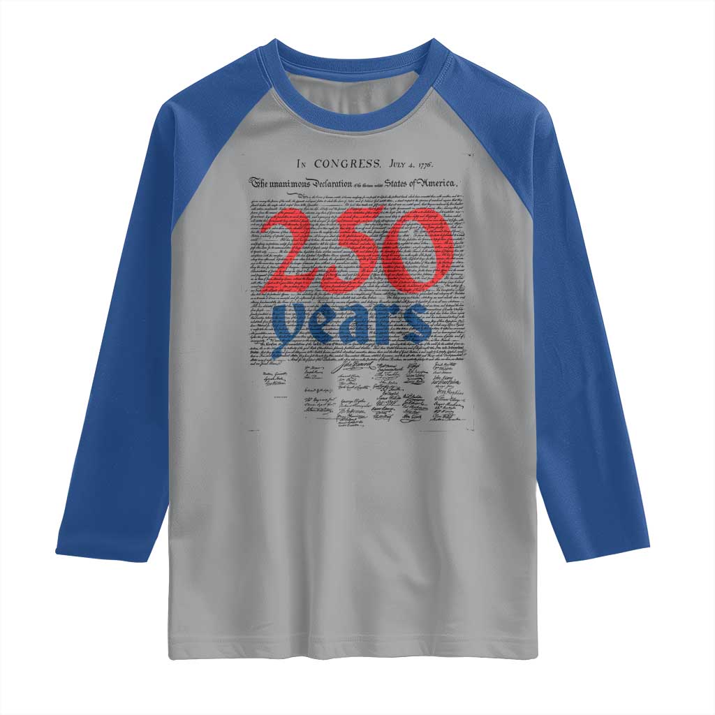 250 Years Declaration of Independence Raglan Shirt Historic Patriotic 1776 to 2026 Semiquincentennial - Wonder Print Shop