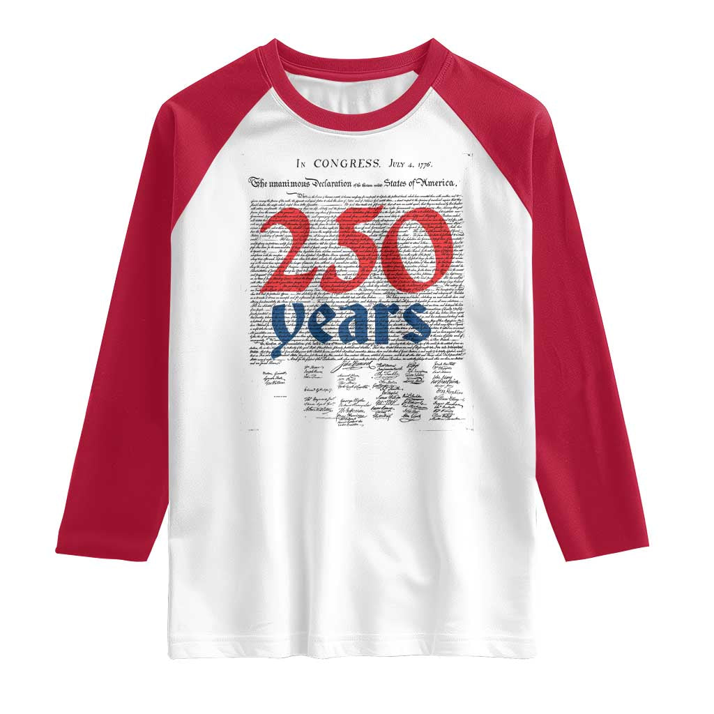 250 Years Declaration of Independence Raglan Shirt Historic Patriotic 1776 to 2026 Semiquincentennial - Wonder Print Shop