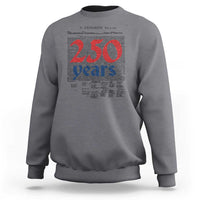 250 Years Declaration of Independence Sweatshirt Historic Patriotic 1776 to 2026 Semiquincentennial - Wonder Print Shop