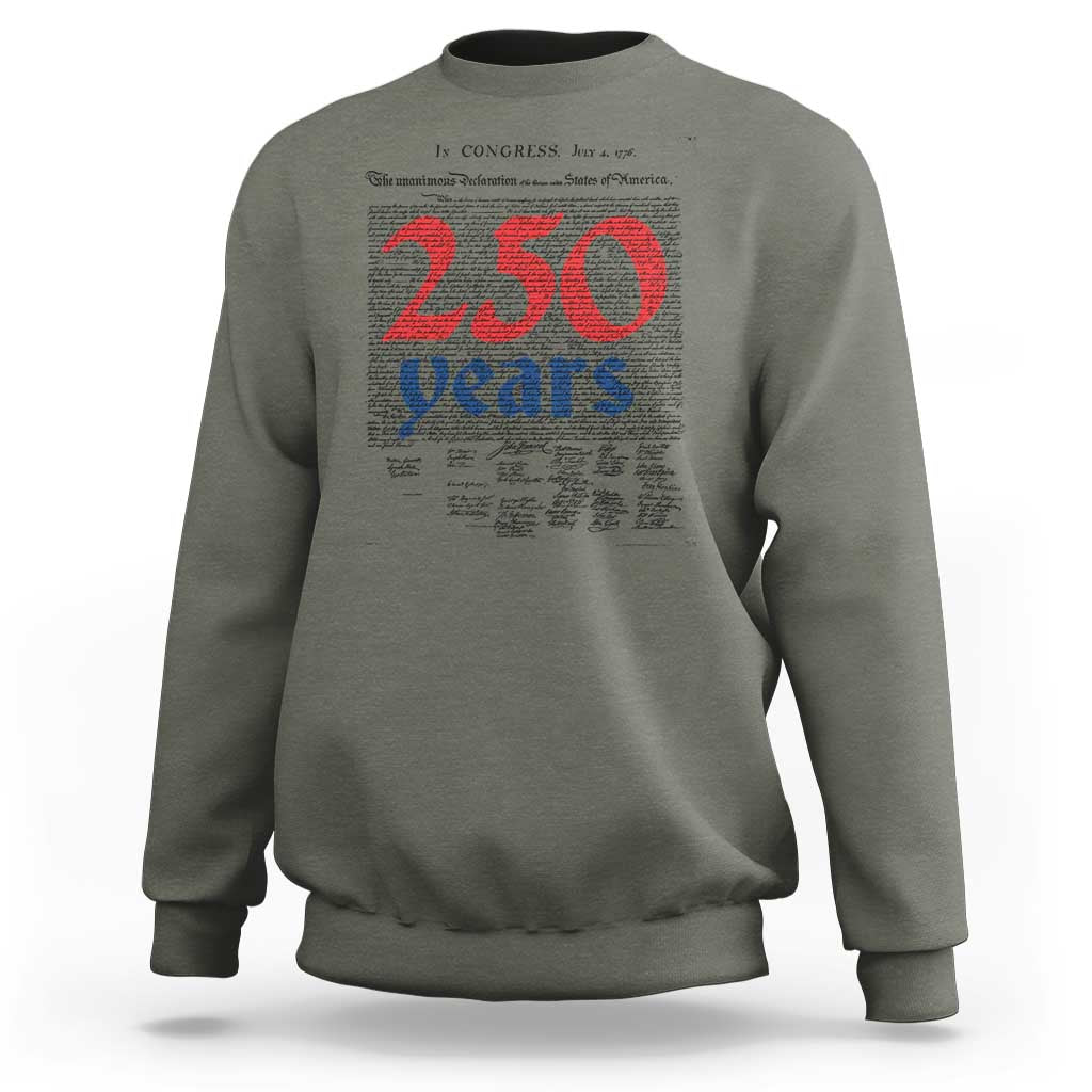 250 Years Declaration of Independence Sweatshirt Historic Patriotic 1776 to 2026 Semiquincentennial - Wonder Print Shop