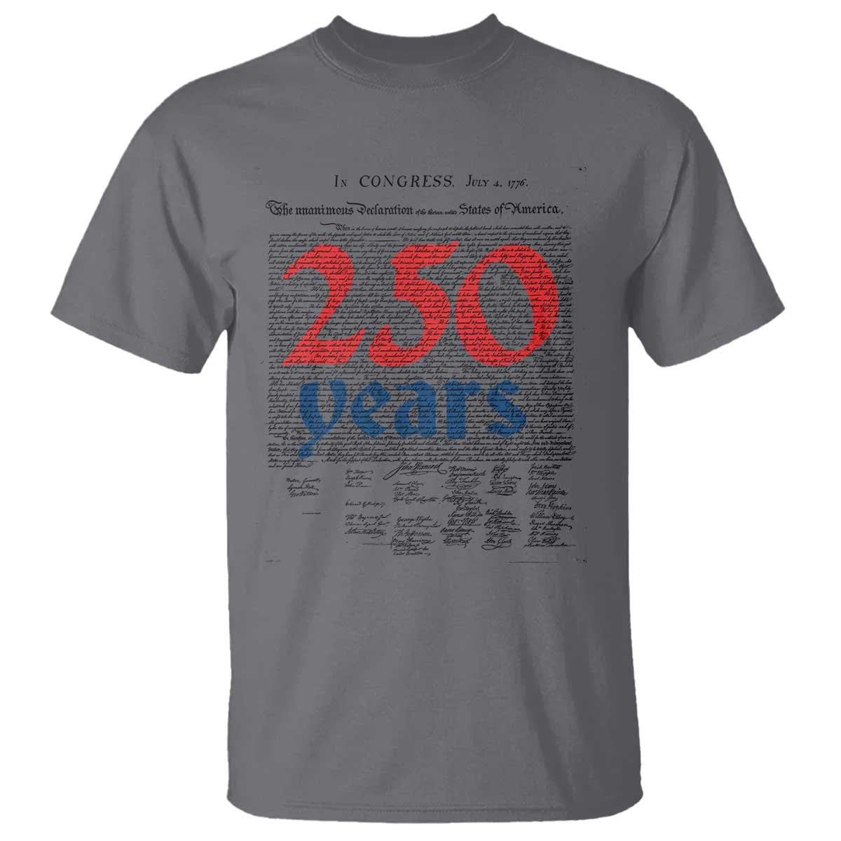 250 Years Declaration of Independence T Shirt Historic Patriotic 1776 to 2026 Semiquincentennial - Wonder Print Shop