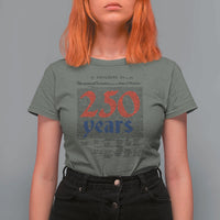 250 Years Declaration of Independence T Shirt For Women Historic Patriotic 1776 to 2026 Semiquincentennial - Wonder Print Shop