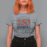 250 Years Declaration of Independence T Shirt For Women Historic Patriotic 1776 to 2026 Semiquincentennial - Wonder Print Shop