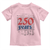 250 Years Declaration of Independence Toddler T Shirt Historic Patriotic 1776 to 2026 Semiquincentennial - Wonder Print Shop
