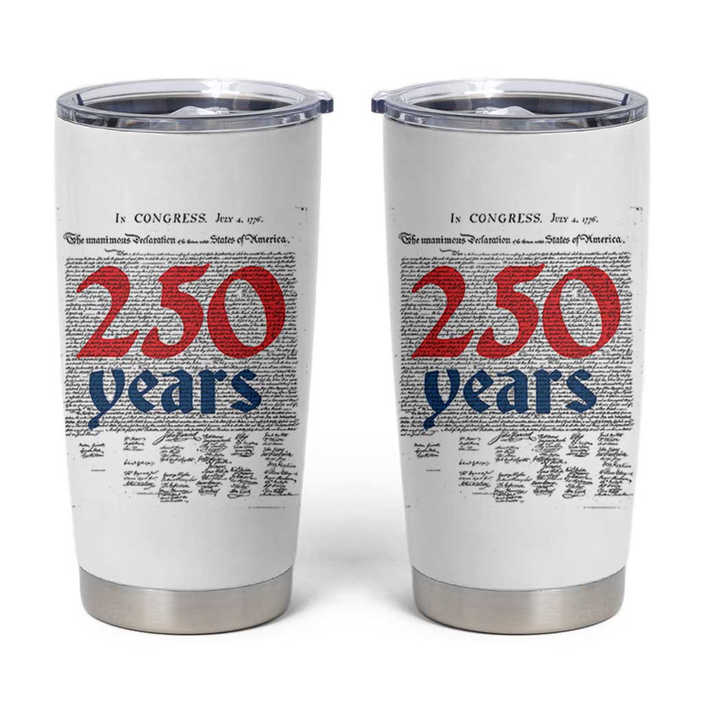 250 Years Declaration of Independence Tumbler Cup Historic Patriotic 1776 to 2026 Semiquincentennial - Wonder Print Shop