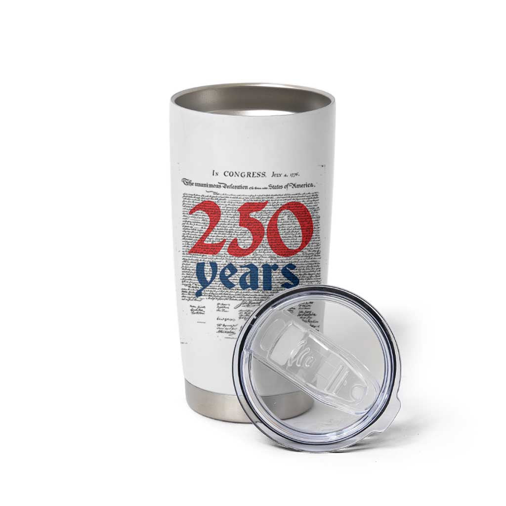 250 Years Declaration of Independence Tumbler Cup Historic Patriotic 1776 to 2026 Semiquincentennial - Wonder Print Shop