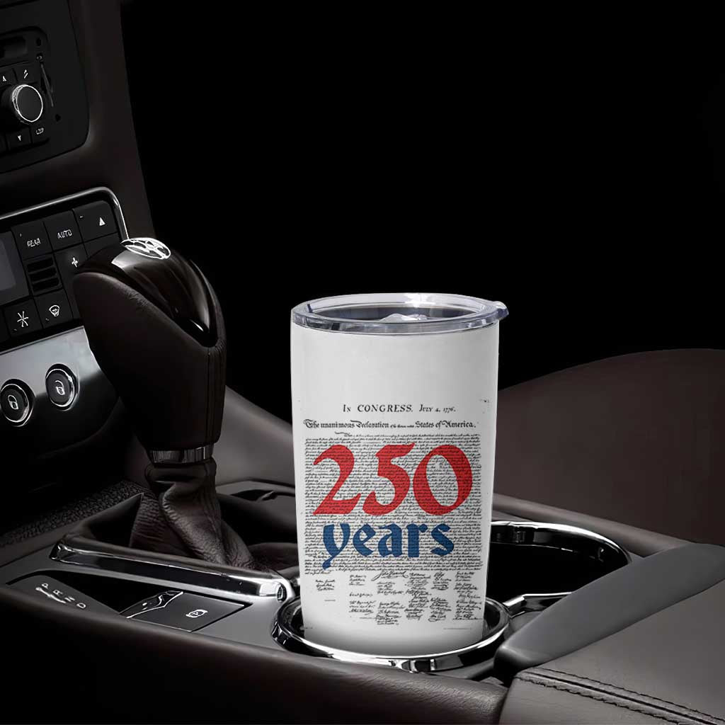 250 Years Declaration of Independence Tumbler Cup Historic Patriotic 1776 to 2026 Semiquincentennial - Wonder Print Shop