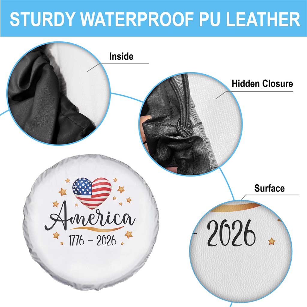 America Heart 250 Years Spare Tire Cover US Semiquincentennial Cute Patriotic 1776 to 2026 - Wonder Print Shop