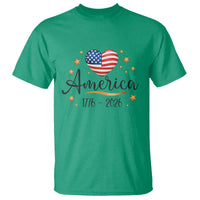 America Heart 250 Years T Shirt US Semiquincentennial Cute Patriotic 1776 to 2026 - Wonder Print Shop