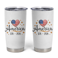 America Heart 250 Years Tumbler Cup US Semiquincentennial Cute Patriotic 1776 to 2026 - Wonder Print Shop