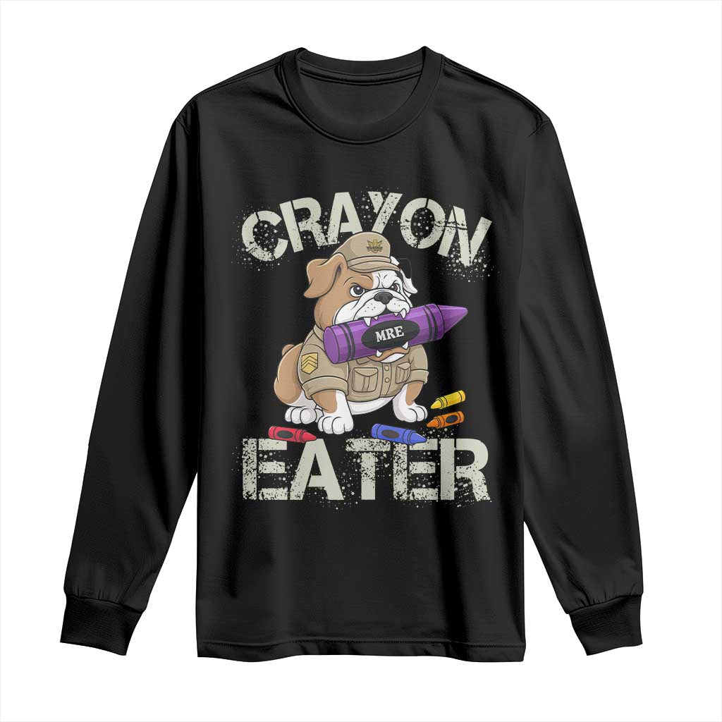 Crayon Eater Bulldog Long Sleeve Shirt Funny Military Gift with Combat Pup and MRE Crayon - Wonder Print Shop